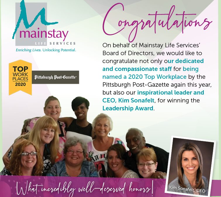 Mainstay Life Services Is Honored To Receive The Pittsburgh 2020 Top Workplaces Award From The Pittsburgh Post-Gazette For The Sixth Consecutive Year!