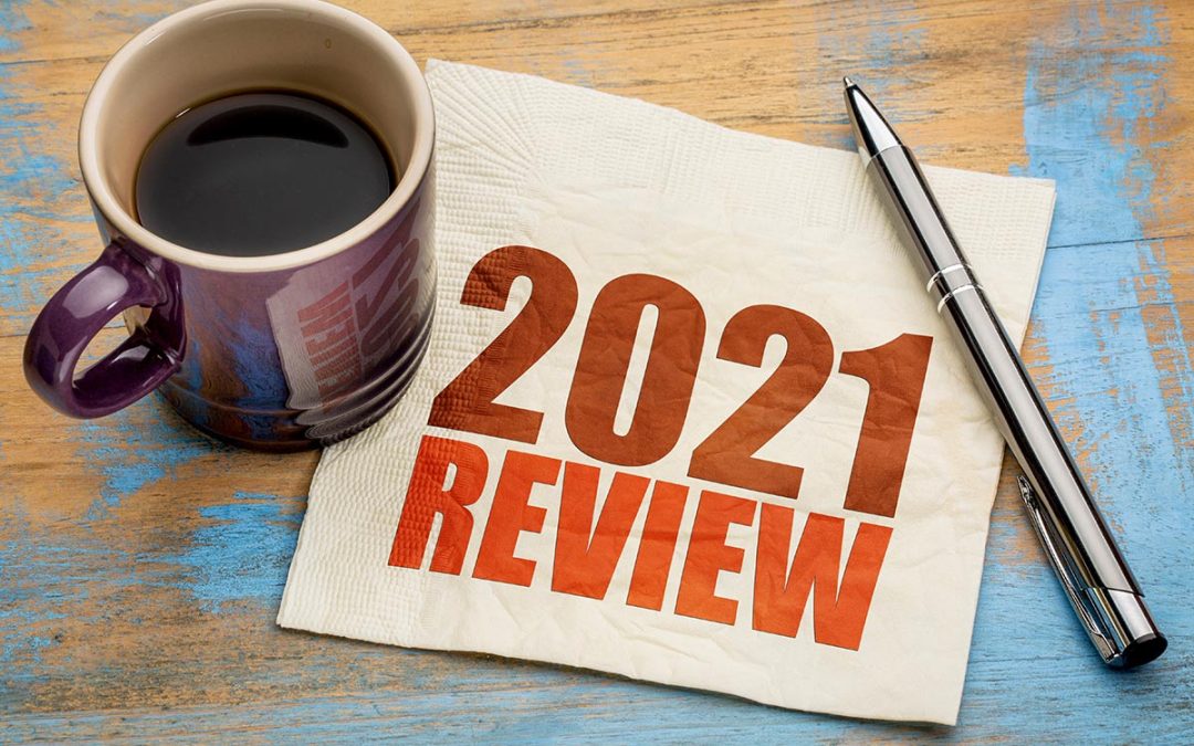 2021: The Year in Review