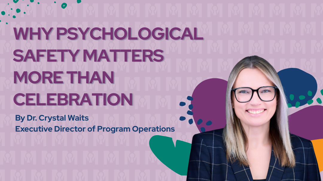 Why Psychological Safety Matters More Than Celebration